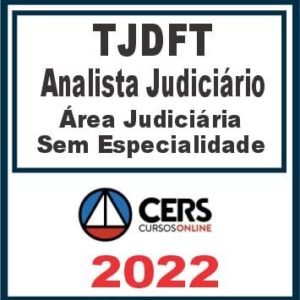 TJDFT (Analista Judiciário – Área Judiciária) Reta Final – Cers 2022