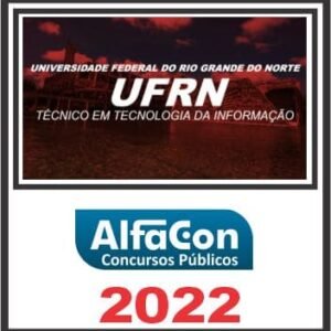 UFRN (TÉCNICO EM TECNOLOGIA DA INFORMAÇÃO) ALFACON 2022
