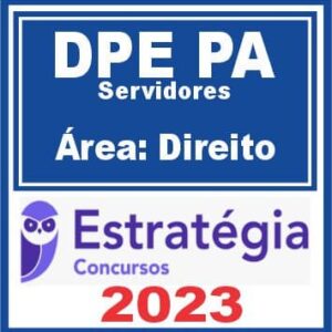 DPE PA – Servidores (Direito) Estratégia 2023