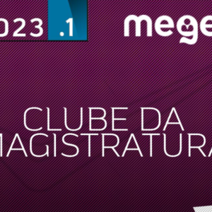 Clube da Magistratura Estadual – Juiz de Direito do Tribunal de Justiça [2023] MEGE