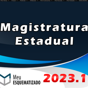 Magistratura Estadual – Meu Esquematizado 2023 – Plano Extensivo