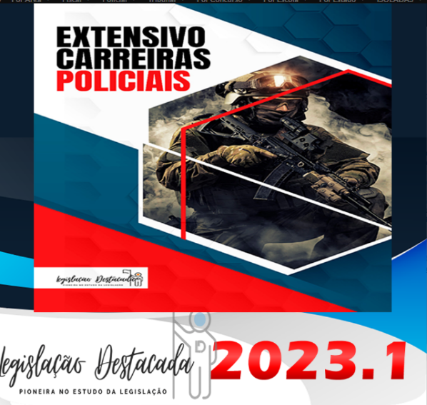 Carreiras Policiais – Legislacao Destacada 2023 – Plano Extensivo