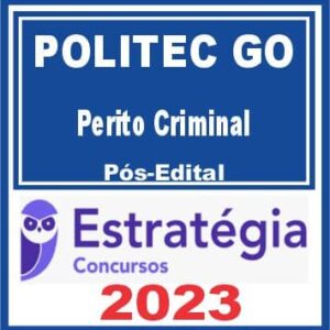 POLITEC GO (Perito Criminal) Pós Edital – Estratégia 2023
