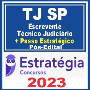 TJ SP (Escrevente Técnico Judiciário + Passo) Pós Edital – Estratégia 2023