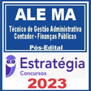 ALE MA (Técnico de Gestão Administrativa – Contador – Finanças Públicas) Pós Edital – Estratégia 2023