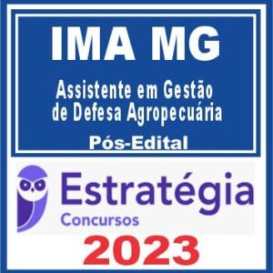 IMA MG (Assistente em Gestão de Defesa Agropecuária) Pós Edital – Estratégia 2023