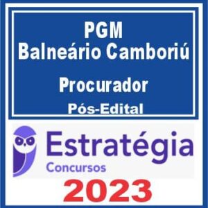 PGM Balneário Camboriú (Procurador) Pós Edital – Estratégia 2023
