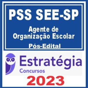 PSS SEE SP (Agente de Organização Escolar) Pós Edital – Estratégia 2023