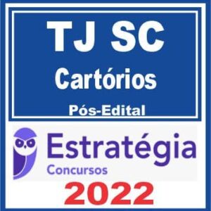 TJ SC (Cartórios) Pós Edital – Estratégia 2022