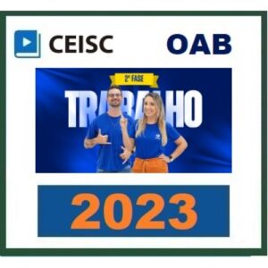 2ª Fase OAB XXXVII (37º) Exame - Direito do Trabalho (CEISC 2023) - Curso Repescagem + Regular