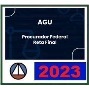 AGU PÓS EDITAL - Reta Final - Procurador Federal (CERS 2023)