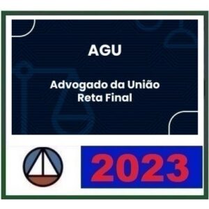 AGU PÓS EDITAL - Reta Final - Advogado Geral da União (CERS 2023)