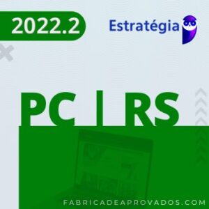 PC RS – Escrivão da Polícia Civil do Rio Grande do Sul [2022.2] ES