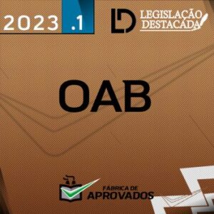 OAB – Extensivo para o Exame da OAB [2023] Legislação Destacada