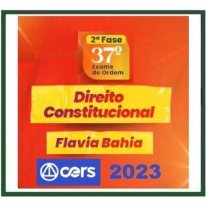 2ª Fase OAB XXXVII (37º) Exame - Direito Constitucional - TURMA I (CERS 2023) - Curso Regular
