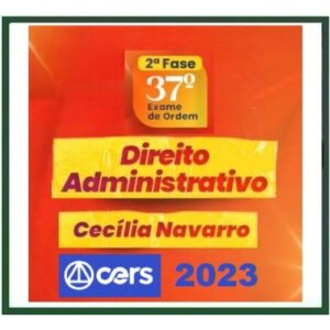 2ª Fase OAB XXXVII (37º) Exame - Direito Administrativo - TURMA I (CERS 2023) - Curso Regular