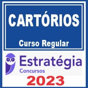 Cartórios – Curso Regular – Estratégia 2023