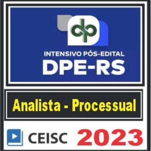 DPE RS (Analista – Área Processual) Pós Edital – Ceisc 2023