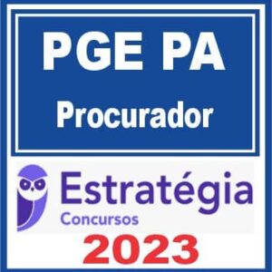 PGE PA (Procurador) Pós Edital – Estratégia 2023