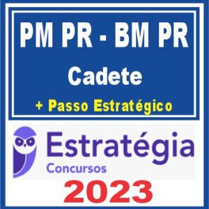 PM PR e BM PR (Cadete + Passo) Estratégia 2023