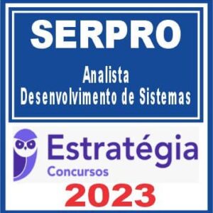 SERPRO (Analista – Desenvolvimento de Sistemas) Estratégia 2023