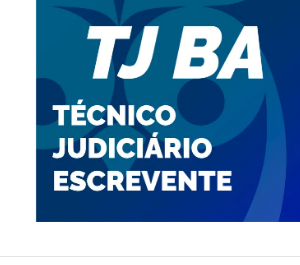 TJ BA Técnico Judiciário Escrevente de Cartório 2023 Pós-Edital - Estratégia