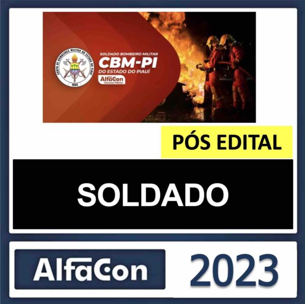 CBM PI – PÓS EDITAL – (SOLDADO) – ALFACON 2023