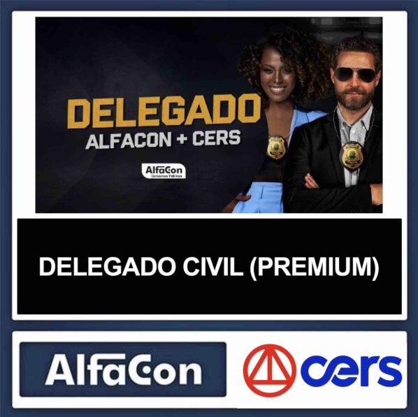 DELEGADO CIVIL – (PREMIUM) – ALFACON + CERS 2023