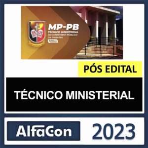 MP PB – PÓS EDITAL – (TÉCNICO MINISTERIAL) – ALFACON 2023