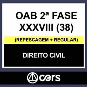 OAB 2ª Fase XXXVIII (38) – (DIREITO CIVIL) – CERS 2023