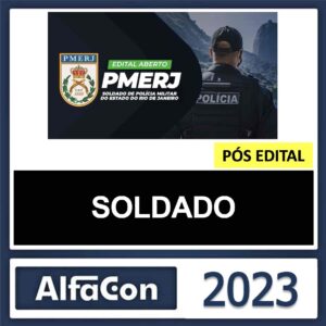 PM RJ – PÓS EDITAL – (SOLDADO) – ALFACON 2023