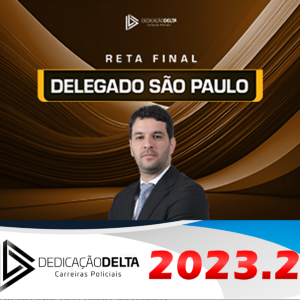 PC-SP RETA FINAL DELEGADO SÃO PAULO Dedicacao Delta 2023 - Rateio PC SP Pós Edital Delta Polícia Civil São Paulo