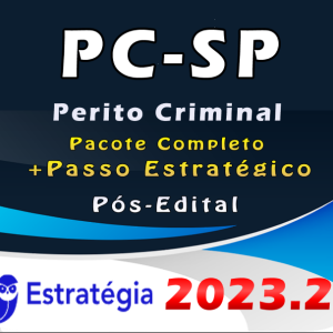PC-SP (Perito Criminal) – Pós Edital – ESTRATEGIA 2023 – PCSP - Pacote Teórico + Passo Estrategico – Polícia Civil de Sao Paulo PC SP - Rateio Policia Tecnico Cientifica