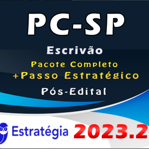 PC-SP (Escrivão) – Pós Edital – ESTRATEGIA 2023 – Pacote Teórico + Passo Estrategico – Polícia Civil de Sao Paulo PC SP - Rateio PCSP