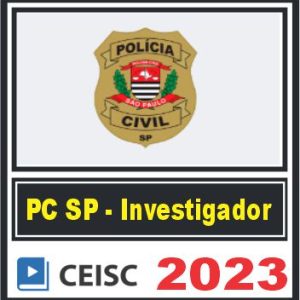 PC SP (Investigador) Pós Edital – Ceisc 2023