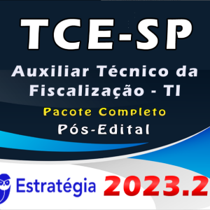 TCE-SP (Auxiliar Técnico da Fiscalização – TI) Pacote Completo- Estrategia 2023 (Pós-Edital)