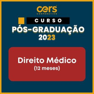 CERS – PÓS GRADUAÇÃO ONLINE EM DIREITO MÉDICO 2023