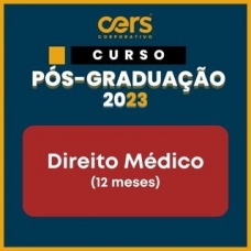 Pós Graduação em Direito Médico - Turma 2023.2 - 06 ou 12 meses (CERS 2023)