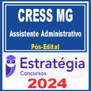 CRESS MG (Assistente Administrativo) Pós Edital – Estratégia 2024