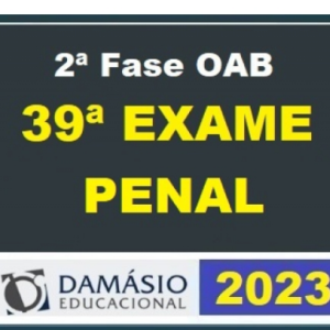 2ª Fase OAB XXXIX (39º) Exame - Direito Penal (DAMÁSIO 2023) Curso Regular