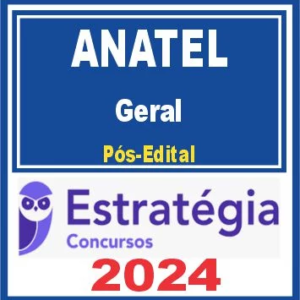 ANATEL (Especialista em Regulação de Serviços Públicos de Telecomunicações – Geral) Pós Edital