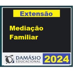 Mediação Familiar (DAMÁSIO 2024)