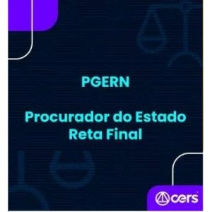 PGE RN - Procurador do Estado - Reta Final (CERS 2024)