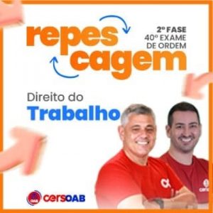 2ª Fase OAB 40º Exame - Direito do Trabalho (CERS 2024) REPESCAGEM