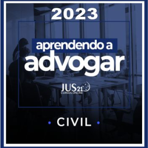 Prática (Aprendendo a Advogar – Civil) Jus21 – 2023