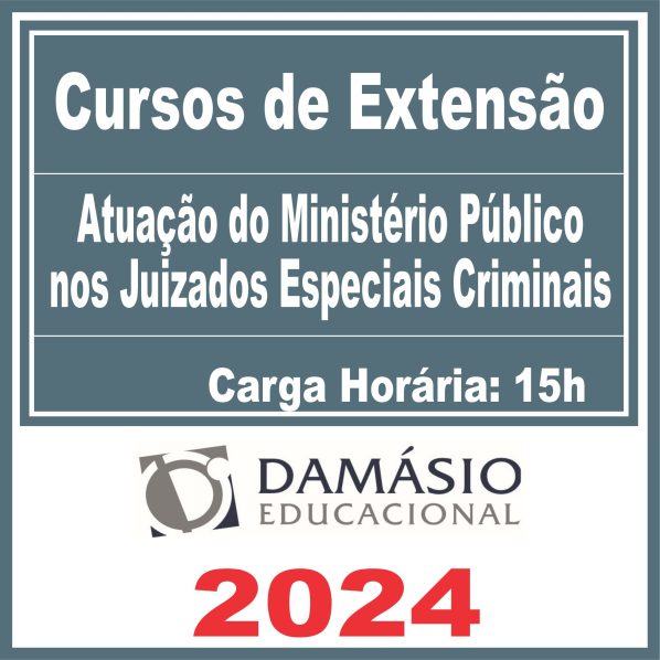 Atuação do Ministério Público nos Juizados Especiais Criminais (Curso de Extensão) Damásio 2024