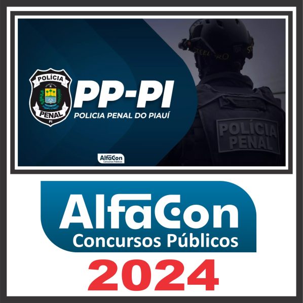 DEPEN PI – PP PI (Polícia Penal) Pós Edital – Alfacon 2024