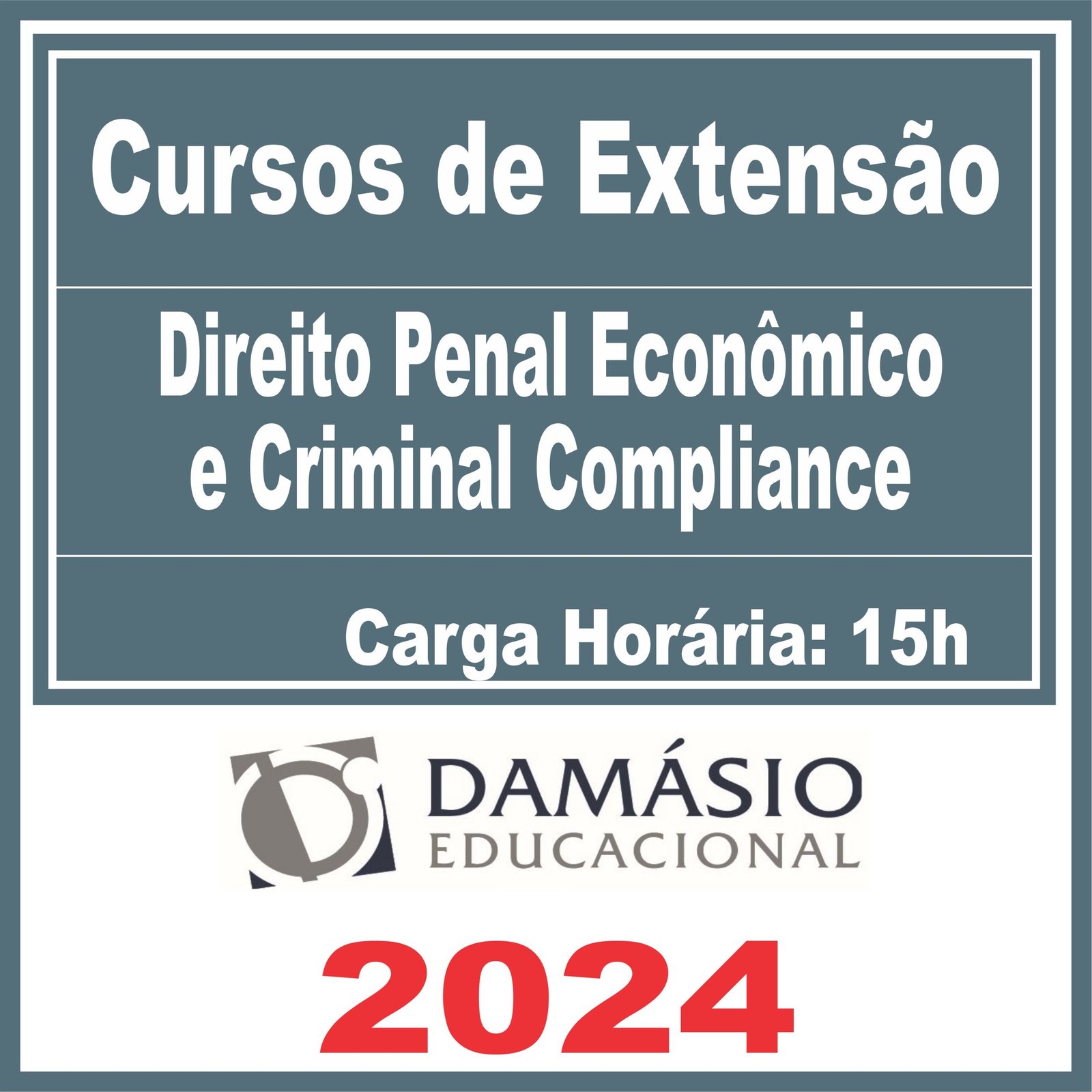 Direito Penal Econômico e Criminal Compliance (Curso de Extensão) Damásio 2024