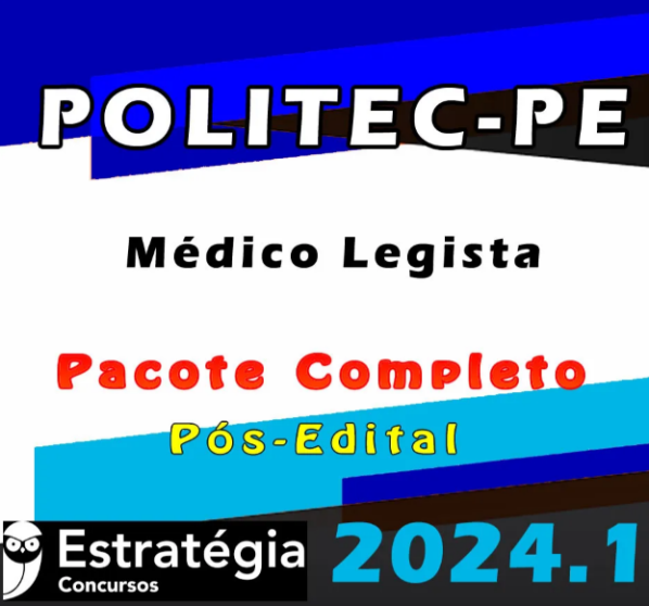 POLITEC-PE (Médico Legista) Pacote – Estrategia 2024 (Pós-Edital) - Policia Civil Posedital Rateio