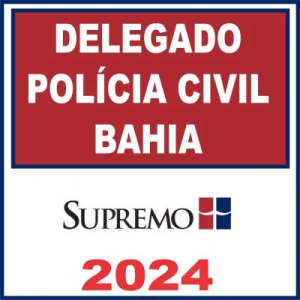 DPC BA (Delegado de Polícia Civil Bahia) Supremo 2024 - Delta PC BA Polícia Civil Policial